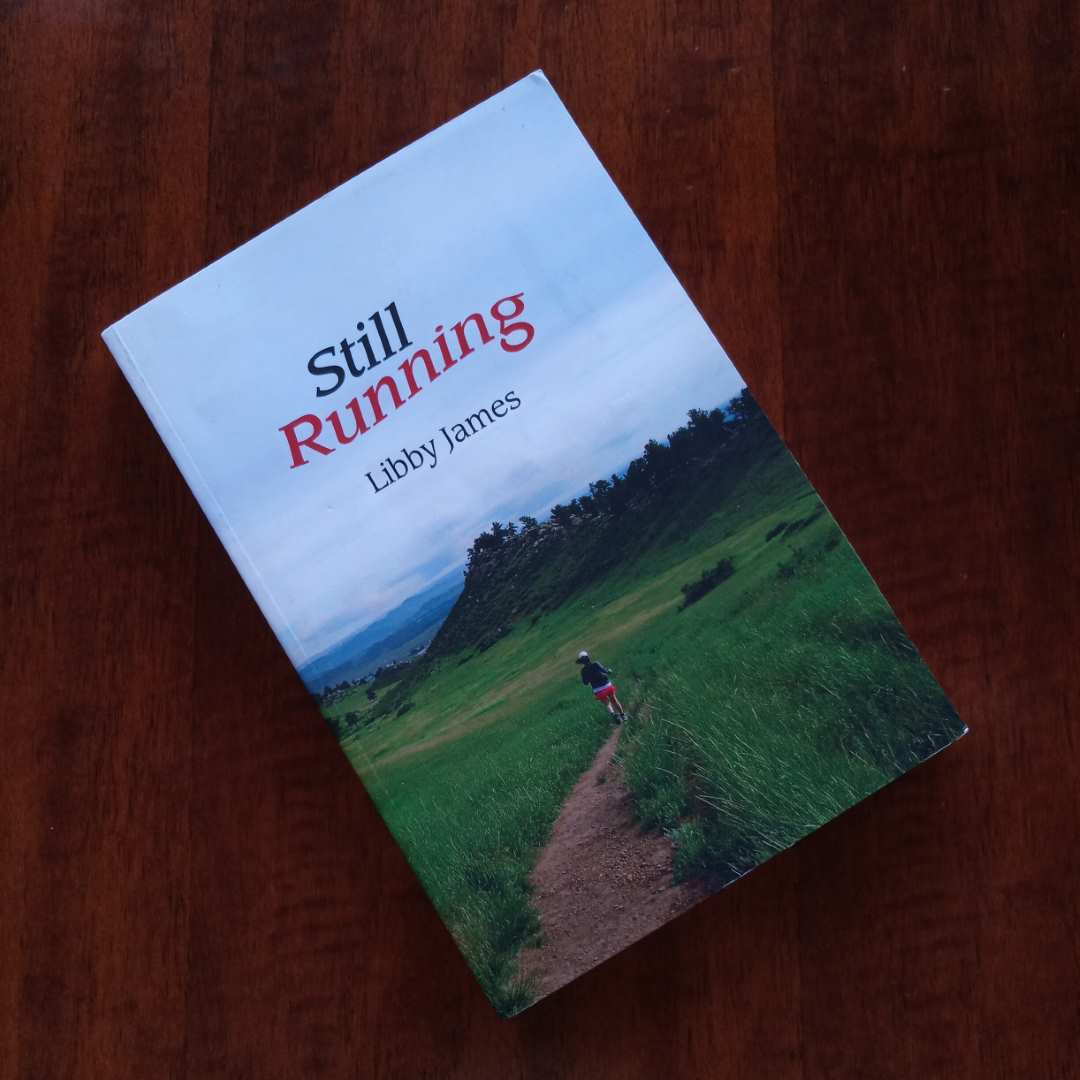 Still Running, a book by Libby James.