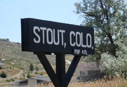 Stout, Colorado: Population 47-1/2.