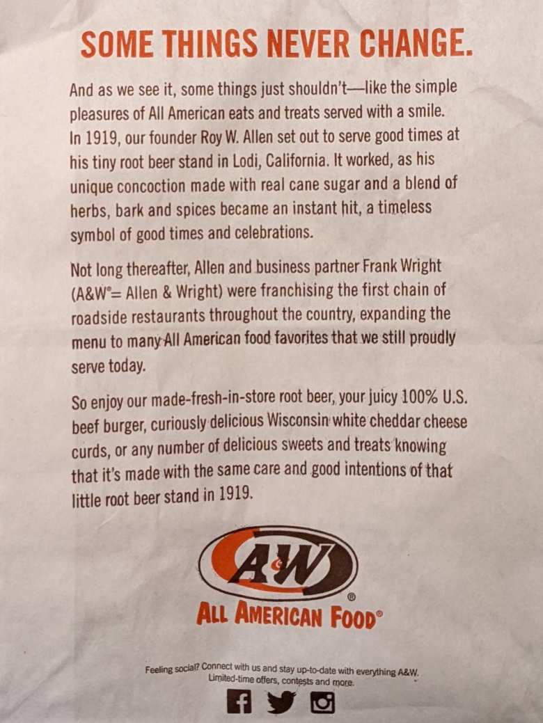 "Some things never change." The backside of a take-out bag from A&W Restaurant.