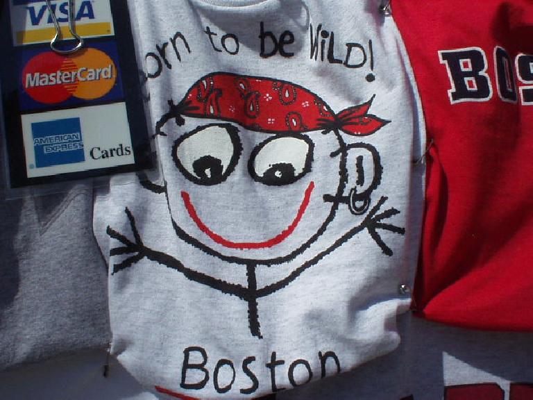 Back at Boston Common I kept trying to get Sharon to buy this *ABSOLUTELY GREAT* T-shirt for her niece Emmalee, but for some reason, she refused, getting her a T-shirt that had boring townhomes on it instead!