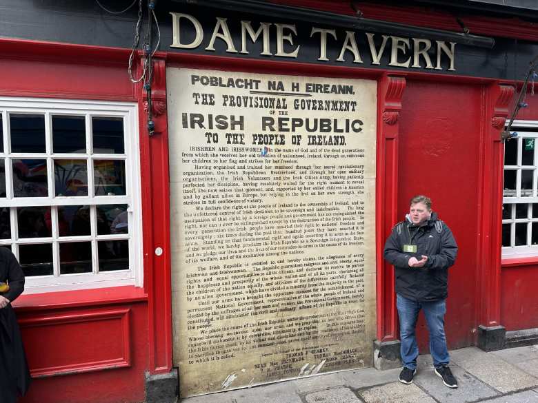 Dave, a tour guide from Original Dublin Walking Tours, showed us a the Proclamation of independence in Temple Bar.